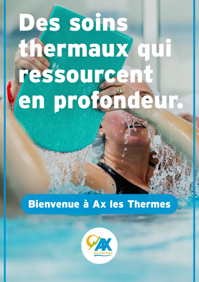 Ax-les-Thermes des soins thermaux qui ressourcent en profondeur